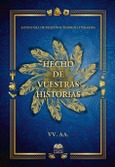 Portada de: HECHO DE VUESTRAS HISTORIAS