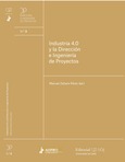 Portada de: INDUSTRIA 4,0 Y LA DIRECCION E INGENERIA DE PROYECTOS