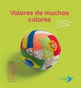 Portada de: VALORES DE MUCHOS COLORES