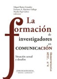 Portada de: FORMACION DE INVESTIGADORES EN COMUNICACION, LA