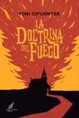 Portada de: LA DOCTRINA DEL FUEGO