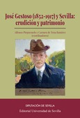 Portada de: JOSE GESTOSO (1852-1917) SEVILLA : ERUDICION Y PATRIMONIO