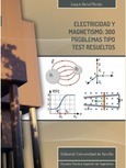 Portada de: ELECTRICIDAD Y MAGNETISMO :300 PROBLEMAS TIPO TEST RESUELTOS