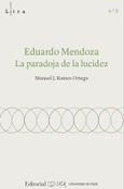 Portada de: EDUARDO MENDOZA:LA PARADOJA DE LA LUCIDEZ