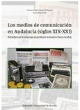 Portada de: LOS MEDIOS DE COMUNICACION EN ANDALUCIA ( SIGLOS XIX-XXI )