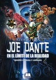 Portada de: JOE DANTE EN EL LIMETE DE LA REALIDAD