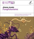 Portada de: FUNGIFUTURISMO