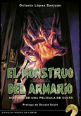 Portada de: EL MONSTRUO ( QUE SALIO) DEL ARMARIO