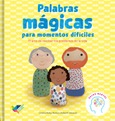 Portada de: PALABRAS MAGICAS MOMENTOS DIFICILES