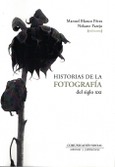 Portada de: HISTORIAS DE LA FOTOGRAFIA SIGLO XXI