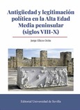 Portada de: ANTIGUEDAD Y LEGITIMACION POLITICA EN LA ALTA EDAD MEDIA (SIGLOS VIII- X)