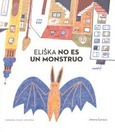 Portada de: ELISKA NO ES UN MONSTRUO