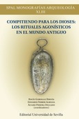 Portada de: COMPITIENDO PARA LOS DIOSES: LOS RITUALES AGONISTICOS EN EL MUNDO ANTIGUO