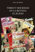 Portada de: TOREO Y SOCIEDAD EN LA REVISTA EL RUEDO