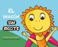 Portada de: EL DRAGON SIN BIGOTE