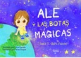 Portada de: ALE Y LAS BOTAS MAGICAS