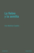 Portada de: LA FIEBRE Y LA SEMILLA