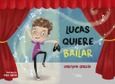 Portada de: LUCAS QUIERE BAILAR