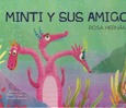 Portada de: MINTI Y SUS AMIGOS