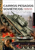 Portada de: IG 55 CARROS PESADOS SOVIETICOS 1939/45