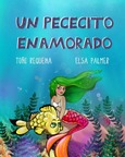 Portada de: UN PECECITO ENAMORADO