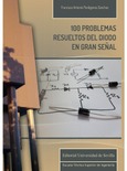 Portada de: 100 PROBLEMAS RESUELTOS DEL DIODO EN GRAN SEÑAL