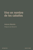 Portada de: VIVO EN NOMBRE DE LOS CABALLOS