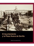 Portada de: EL AYUNTAMIENTO Y LA PLAZA NUEVA DE SEVILLA