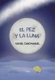 Portada de: EL PEZ Y LA LUNA