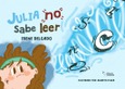 Portada de: JULIA NO SABE LEER