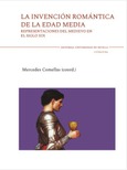 Portada de: LA INVENCION ROMANTICA DE LA EDAD MEDIA