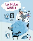 Portada de: LA MULA CHULA