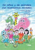 Portada de: DE NIÑOS Y DE ANIMALES CON BUENISIMOS MODALES