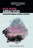 Portada de: MUJERES, MUJERES ANDALUZAS:PROYENTANDO IMAGENES SOCIALES Y NARRATIVAS