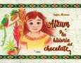 Portada de: ATZUM Y LA HISTORIA DEL CHOCOLATE