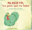 Portada de: ALBERTA, "LA PAVA QUE NO HABA"