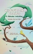 Portada de: HISTORIAS DE BICHITOS 4 FABULAS INEDITAS