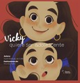 Portada de: VICKY QUIERE SER ADOLESCENTE