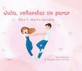 Portada de: JULIA,VOLTERETAS SIN PARAR