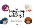 Portada de: LAS CAPERUCITAS DE COLORES I