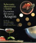 Portada de: LA COCINA DEL NUEVO ARAGON