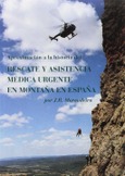 Portada de: APROXIMACION A LA HISTORIA DE RESCATE EN LA MONTAÑA