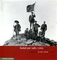 Portada de: Seduït per valls i cims I (1865-1914)