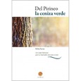 Portada de: DEL PIRINEO A LA CENIZA VERDE