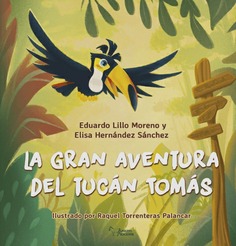 LA GRAN AVENTURA DEL TUCAN TOMAS