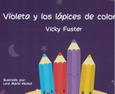 Portada de: VIOLETA Y LOS LAPICES DE COLORES