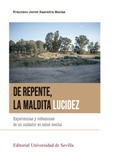 Portada de: DE REPENTE, LA MALDITA LUCIDEZ