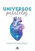 Portada de: UNIVERSOS PARALELOS