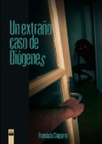 Portada de: UN EXTRAÑO CASO DE DIOGENES