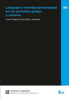 LENGUAJE E INTERDISCIPLINARIEDAD EN LOS PERIODOS GRIEGOS Y ROMANOS